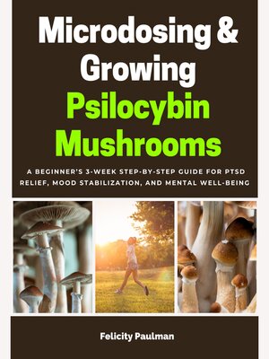 cover image of Microdosing & Growing Psilocybin Mushrooms
